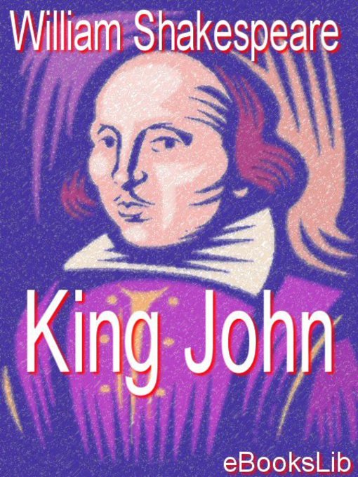 Title details for King John by William Shakespeare - Available